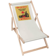 Wooden Deck Chair Come to Work Sober