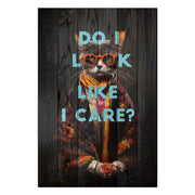 Wood Picture Do I Look Like I Care Cat-30x40 cm